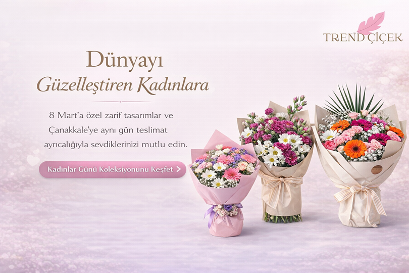 8 Mart Kadınlar Günü’ne özel zarif çiçek tasarımları Trend Çiçek’te! Çanakkale’ye aynı gün teslimat ile sevdiklerinizi mutlu edin.
